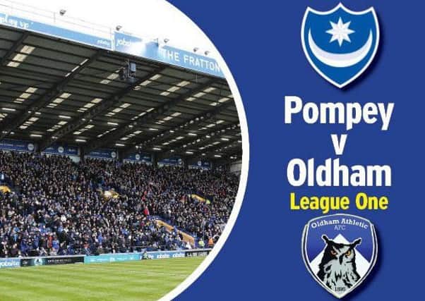 Pompey hosts Oldham in League One today